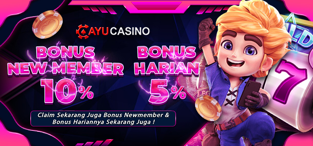 Bonus New Member & Harian Ayucasino