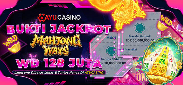 Bukti Jackpot Ayucasino